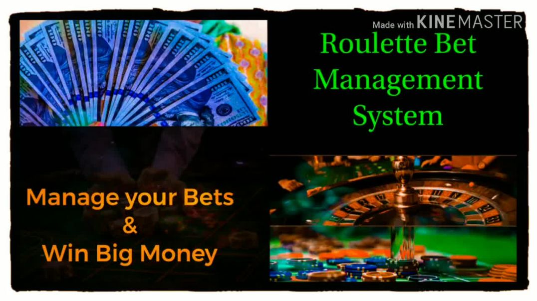 Manage your bets and earn big money  roulette winning strategy  bank roll management system