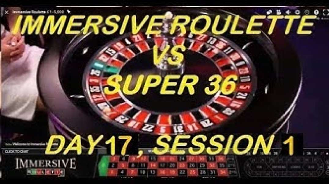 €3200+ Completed - Immersive Roulette VS SUPER 36 Software - DAY 17, Session - 1