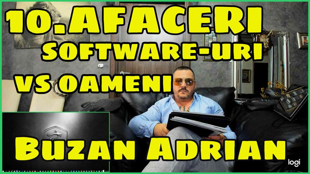 10.AFACERI - Software-uri vs Oameni - Buzan Adrian
